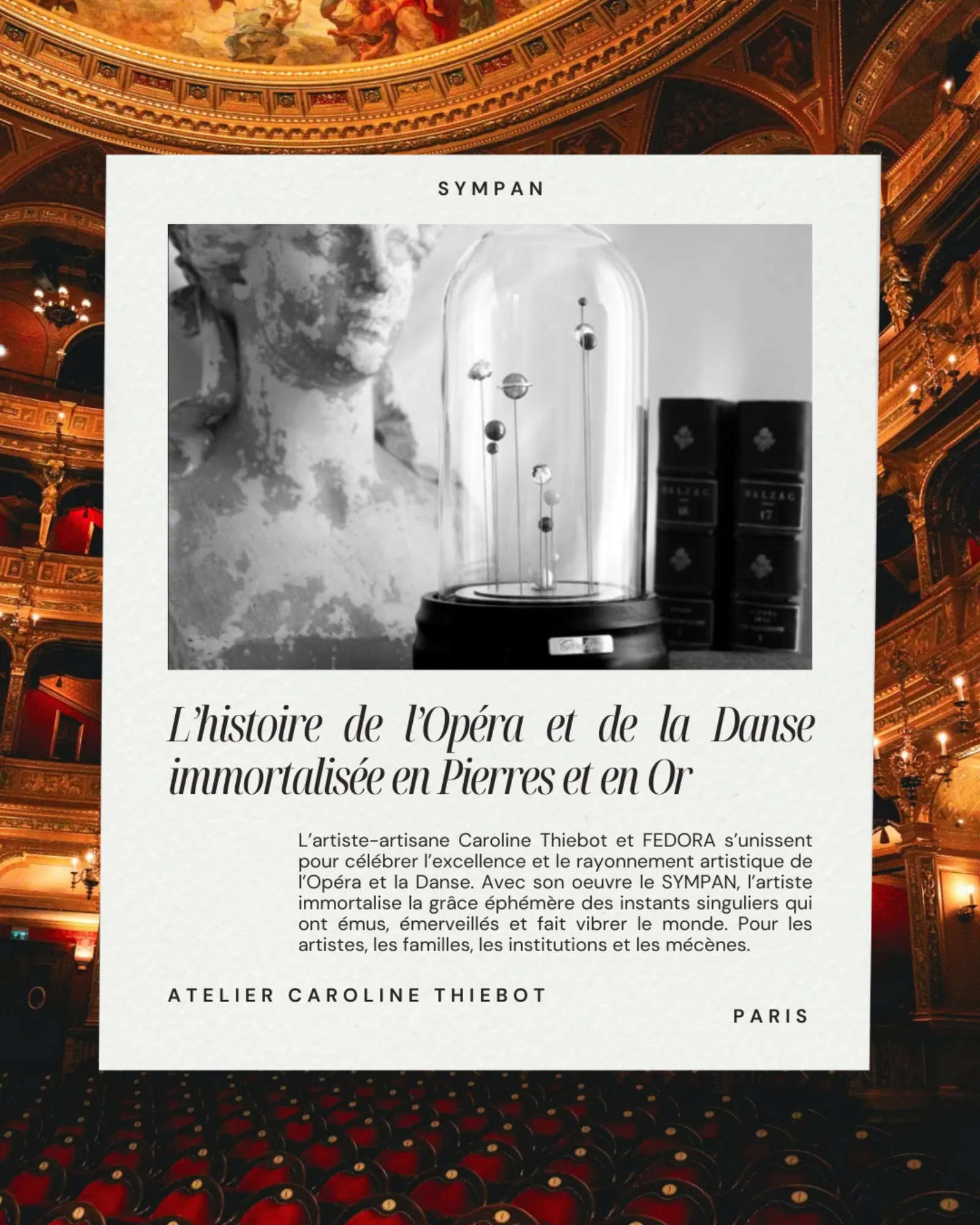 Affiche du partenariat SYMPAN et FEDORA — L'histoire de l'Opéra et de la Danse immortalisée en Pierres et en Or par Caroline Thiébot.